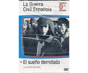 El sueño derrotado: la historia del exilio (DVD)