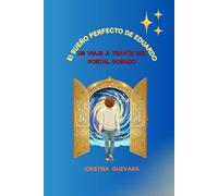 El Sueño Perfecto de Eduardo: Un viaje a través del Portal Dorado