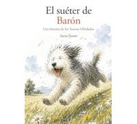 El suéter de Barón: Una historia de los Tesoros Olvidados