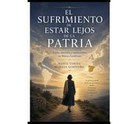 EL SUFRIMIENTO DE ESTAR LEJOS DE LA PATRIA: EXILIO, MEMORIA Y RAZÓN POÉTICA EN MARÍA ZAMBRANO