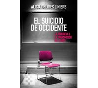 El suicidio de Occidente: La renuncia a la transmisión del saber