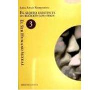 El Sujeto Existente En Relación Con Otros. El Ser Humano Sexual 3 - Biblioteca Nueva Biblioteca Nueva (Auteur)