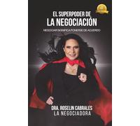 El Superpoder de la Negociación: Negociar significa ponerse de acuerdo (Versión en blanco y negro)