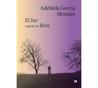 El Sur seguido de Bene / The South Followed by Bene