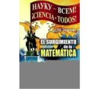 El Surgimiento De La Matemática: Desde La Antigüedad Hasta Nuestros Días - Depman I. Yá. Depman I Yá (Auteur)
