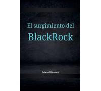 El surgimiento del Black Rock
