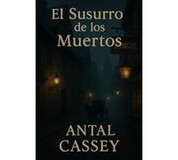 EL SUSURRO DE LOS MUERTOS