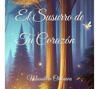 El Susurro de Tu Corazón