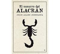 EL SUSURRO DEL ALACRAN