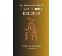 El Susurro del Cuco: La primera entrega de una saga de fantasía para jóvenes lectores y adultos curiosos