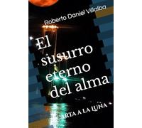El susurro eterno del alma: Carta a la Luna