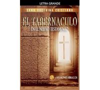 El Tabernáculo: En el Nuevo Testamento
