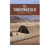 el tabernaculo estudio biblico 6 sesiones