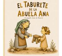 El Taburete de la Abuela Ana: El pequeño Jesús de Nazaret