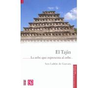 El Tajin / The Tajin: La urbe que representa al orbe