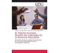 El Talento Humano, Desafio Del Liderazgo En La Gerencia Educativa