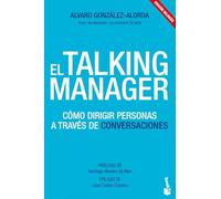 El Talking Manager: Cómo dirigir personas a través de conversaciones / Leading people through conversations