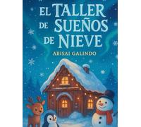 El Taller de los Sueños de Nieve