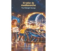 El taller de medianoche / The Midnight Garage: Misión Puente Lunar / Mission Moonbridge