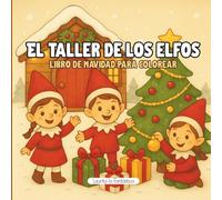 El taller mágico de los elfos: Libro de Navidad para colorear