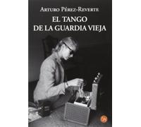 El tango de la Guardia Vieja / The Tango of the Old Guard