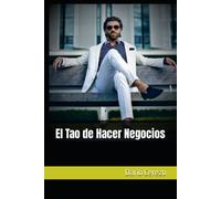 El Tao De Hacer Negocios (Spanish Edition)