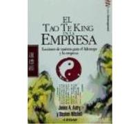 El Tao Te King En La Empresa : Lecciones De Taoísmo Para El Liderazgo Y La Empresa - Autry, James A., Mitchell, Stephen A. Autry, James A , Mitchell, Stephen A (Auteur)