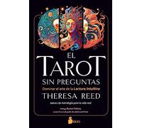 El tarot sin preguntas / Tarot not asked questions