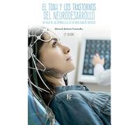 EL TDAH Y LOS TRASTORNOS DEL NEURODESARROLLO 2-EDICIÓN