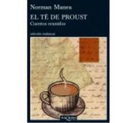 El Té De Proust.Cuentos Reunidos - Manea, Norman Manea, Norman (Auteur)