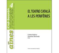El Teatre Català A Les Perifèries