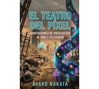 El Teatro del Píxel: Adaptaciones de Videojuegos al Cine y Televisión