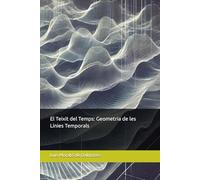 El Teixit del Temps: Geometria de les Línies Temporals