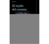 El tejido del cosmos: Espacio, tiempo y la textura de la realidad