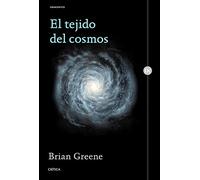 El tejido del cosmos: Espacio, tiempo y la textura de la realidad
