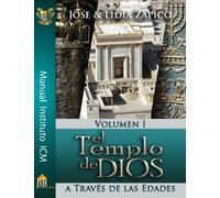El Templo de Dios Manual Volumen I: A Trav?s de las Edades (Spanish Edition) by Dr. Jose Zapico (2016-01-01)