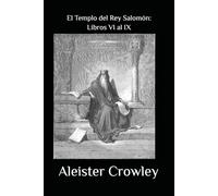 El Templo del Rey Salomón: Libros VI al IX