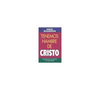 El Tenemos Hambre De Cristo