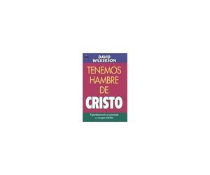 El Tenemos Hambre De Cristo