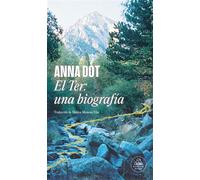 El Ter: una biografía - Anna Dot - Random House - ebook (ePub) - Livre
