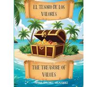 El tesoro de los Valores / The treasure of values: Descubre el poder de los buenos modelos/Discover the power of good values