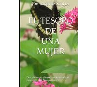 El tesoro de una mujer: Descrubriendo el valor, la identidad y el proposito que Dios puso en ti