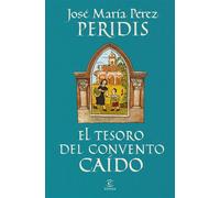 El tesoro del convento caído - Peridis - Espasa - ebook (ePub) - Livre