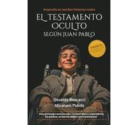 El Testamento Oculto Según Juan Pablo