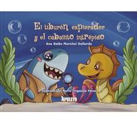 El tiburón explorador y el caballito intrépido