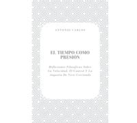 El Tiempo como Presión: Reflexiones Filosóficas Sobre La Velocidad, El Control Y La Angustia De Vivir Corriendo
