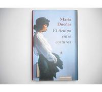 El tiempo entre costuras