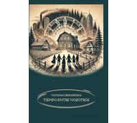 El tiempo entre nosotros: Viajes en el tiempo: un Libro para adolescentes, novedad (edición Española) A book in Spanish for teenagers: libro en ... viaje en el tiempo novela de ciencia ficció