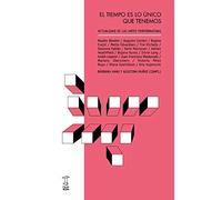 EL TIEMPO ES LO úNICO QUE TENEMOS