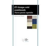 El tiempo está cambiando: Nueva poesía española
